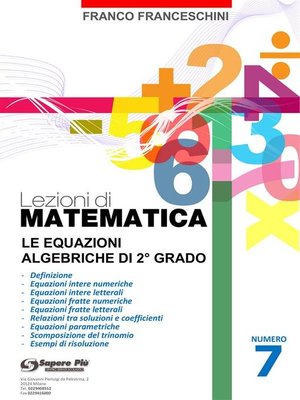 cover image of Lezioni di Matematica 7--Le equazioni algebriche di secondo grado